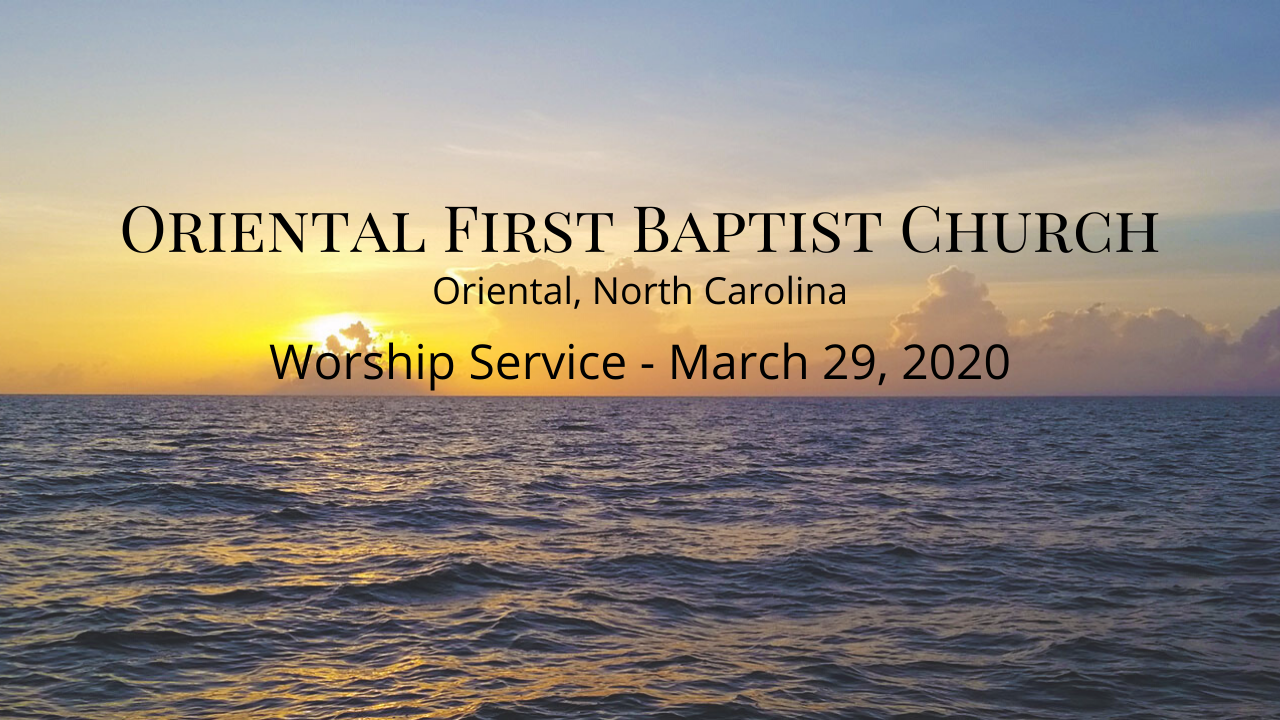 Online Worship Service March 29, 2020