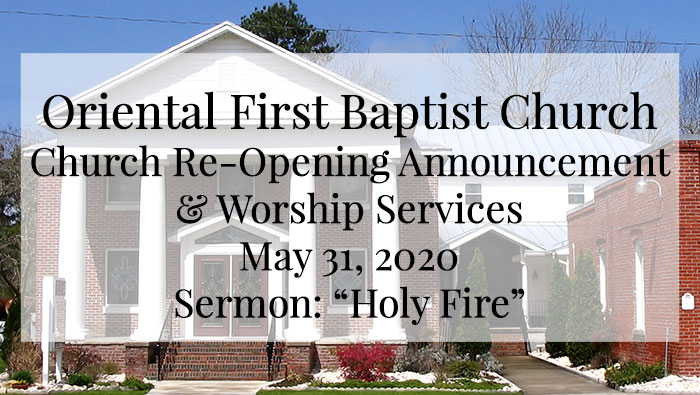 OFBC Re-Opening Announcement and Worship Service for May 31 2020