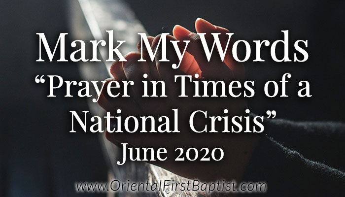 Mark My Words Article - Prayer in times of a National Crisis - June 2020