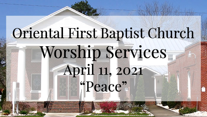 OFBC Worship Service for April 11 2021