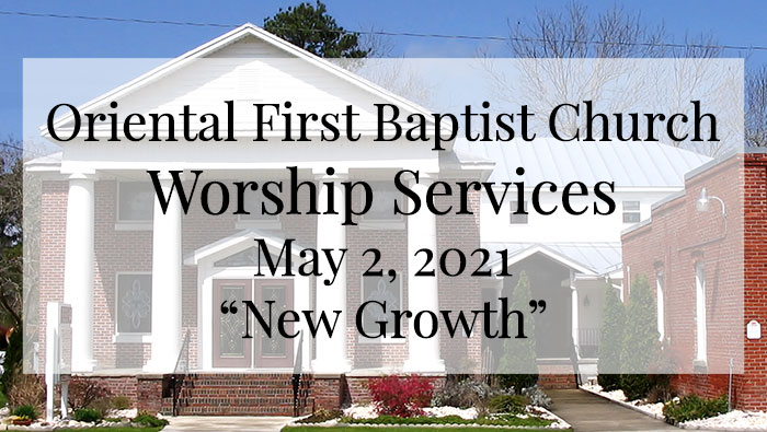 OFBC Worship Service for May 2 2021