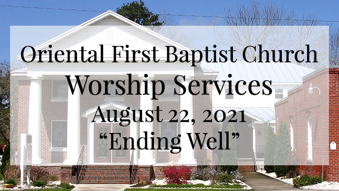 OFBC Worship Service for August 22 2021