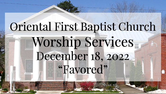 OFBC Worship Service for December 18 2022