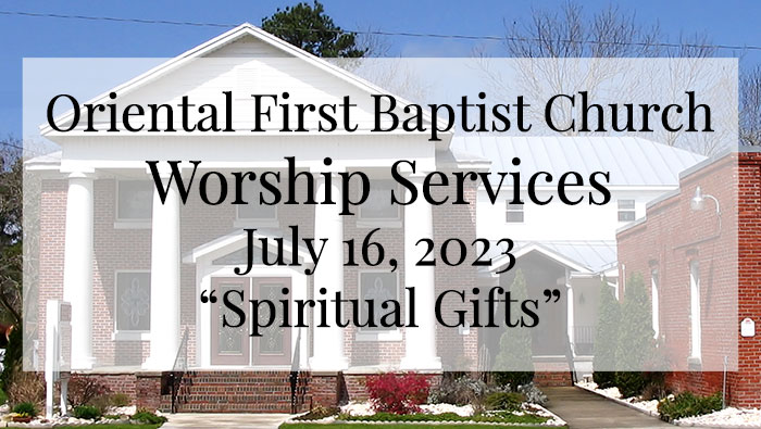 OFBC Worship Service for July 16 2023