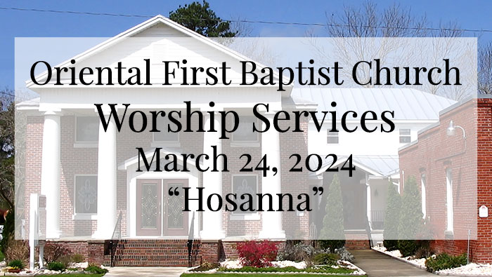 OFBC Worship Service for March 24 2024