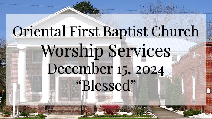 OFBC Worship Service for December 15 2024