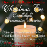 Oriental First Baptist Church Christmas Eve Candlelight Communion Service